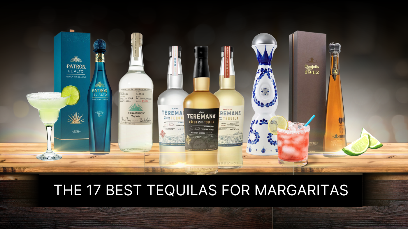 The 17 Best Tequilas For Margaritas - Hollywood Beverage